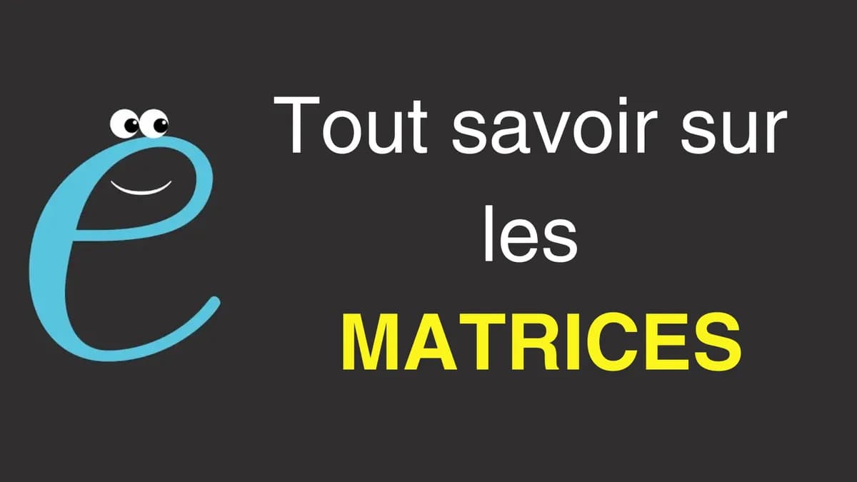 Tout savoir sur les matrices, introduction et exemples